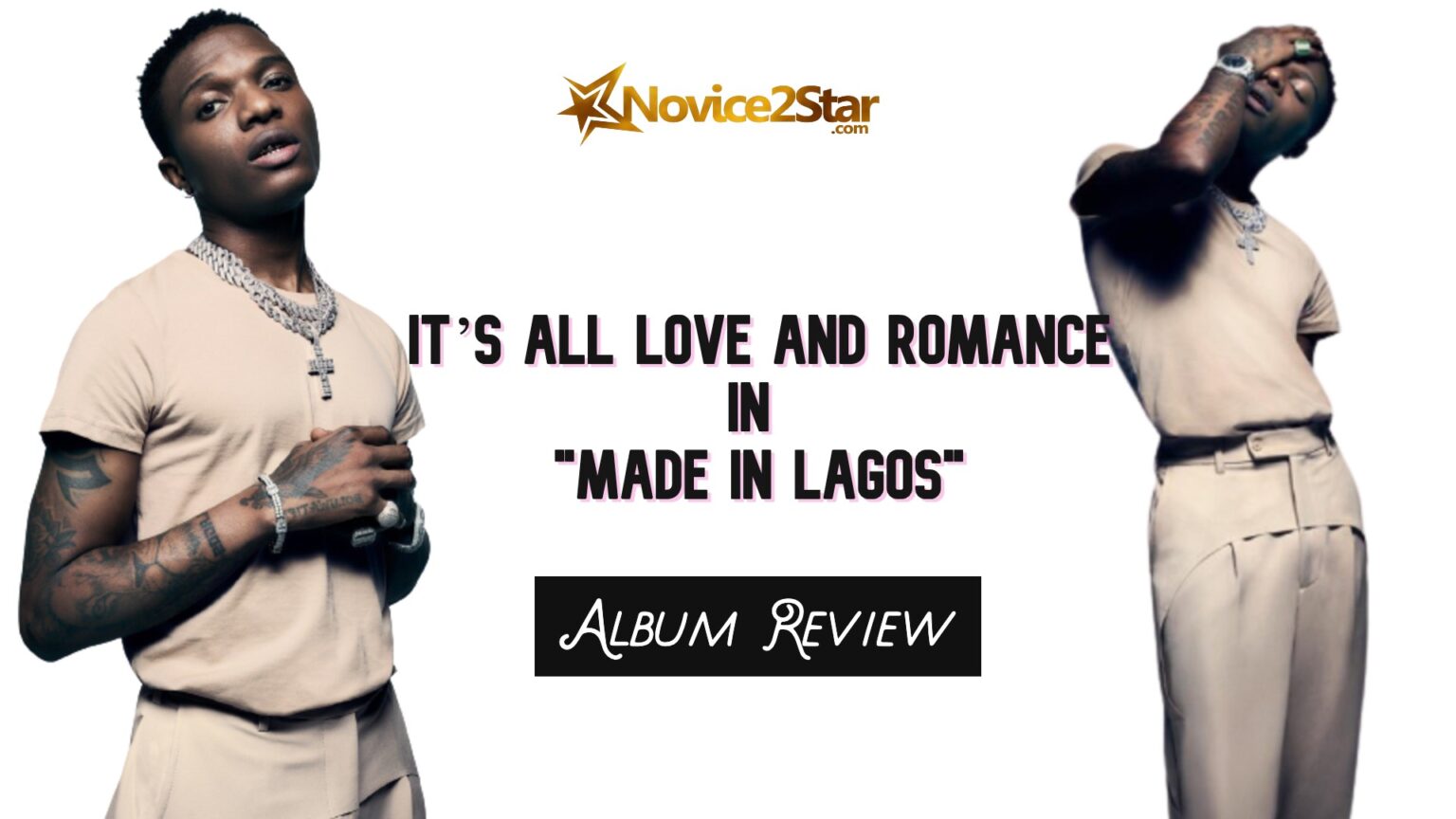 It's All Love And Romance In Wizkid "Made in Lagos" Album Review