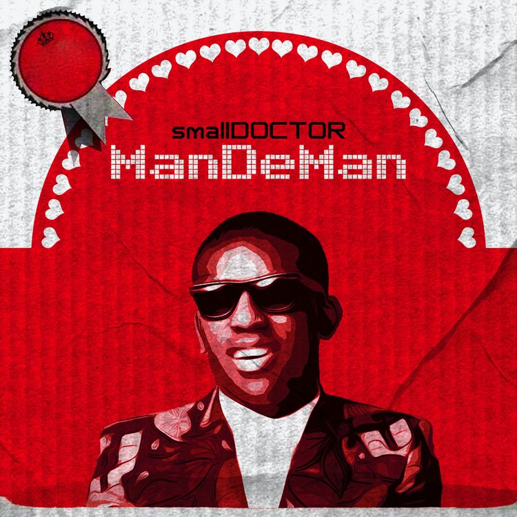 Small Doctor - "Mandeman" [Audio]