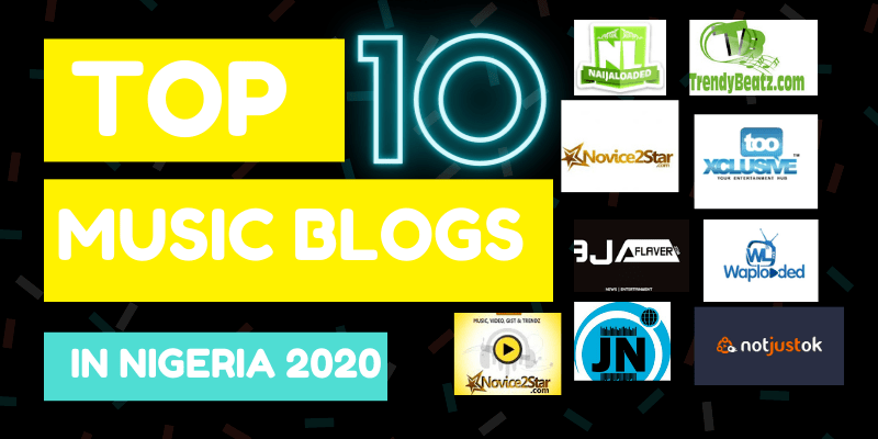 Top Music Blogs In Nigeria 2020