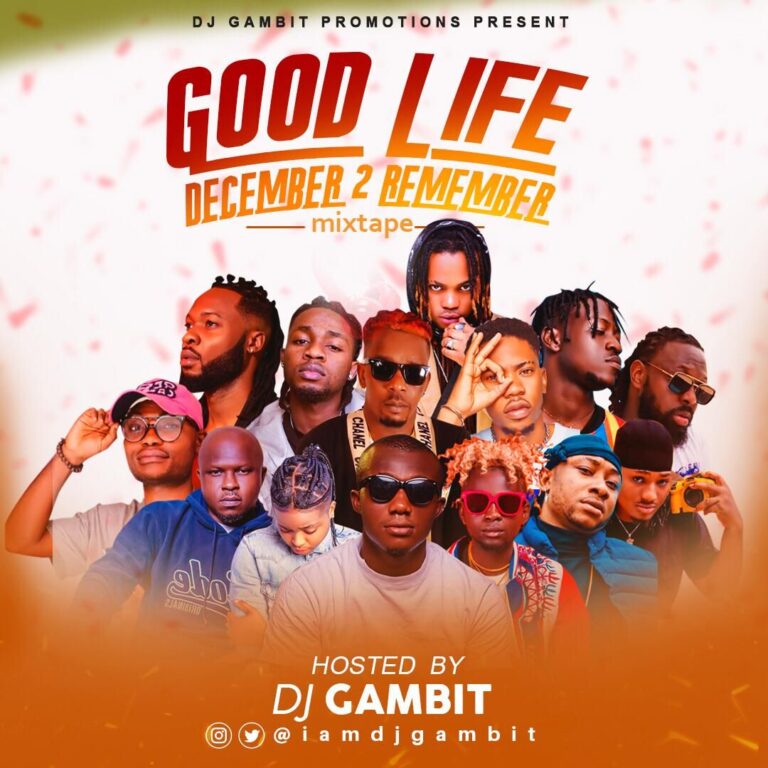 MIXTAPE: DJ Gambit – ‘Good Life December to Remember Mix’