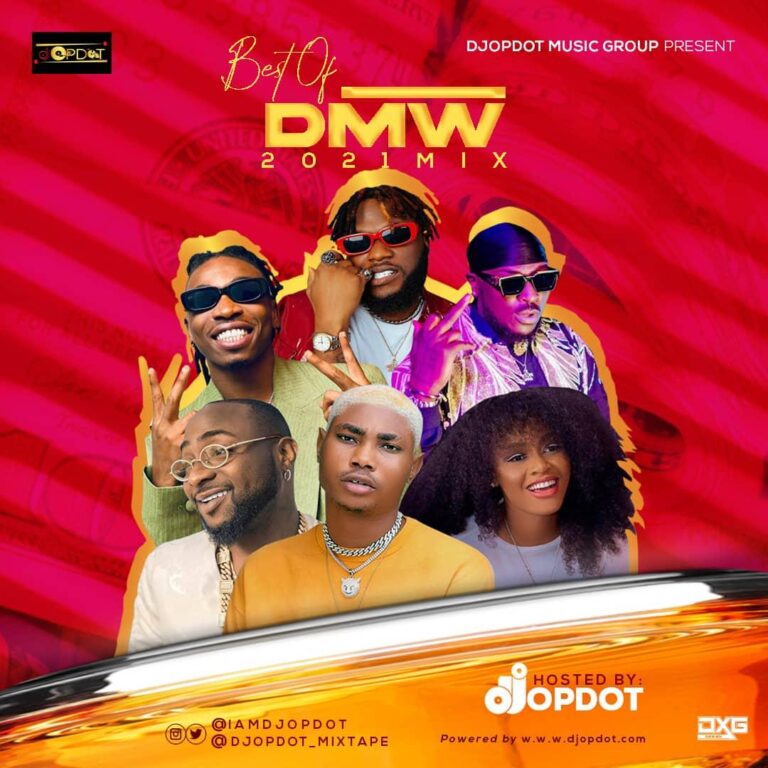 MIXTAPE: DJ OP Dot – ‘Best Of DMW’ (2021 Mix)
