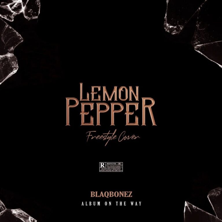 Blaqbonez – ‘Lemon Pepper Freestyle (Drake Cover)