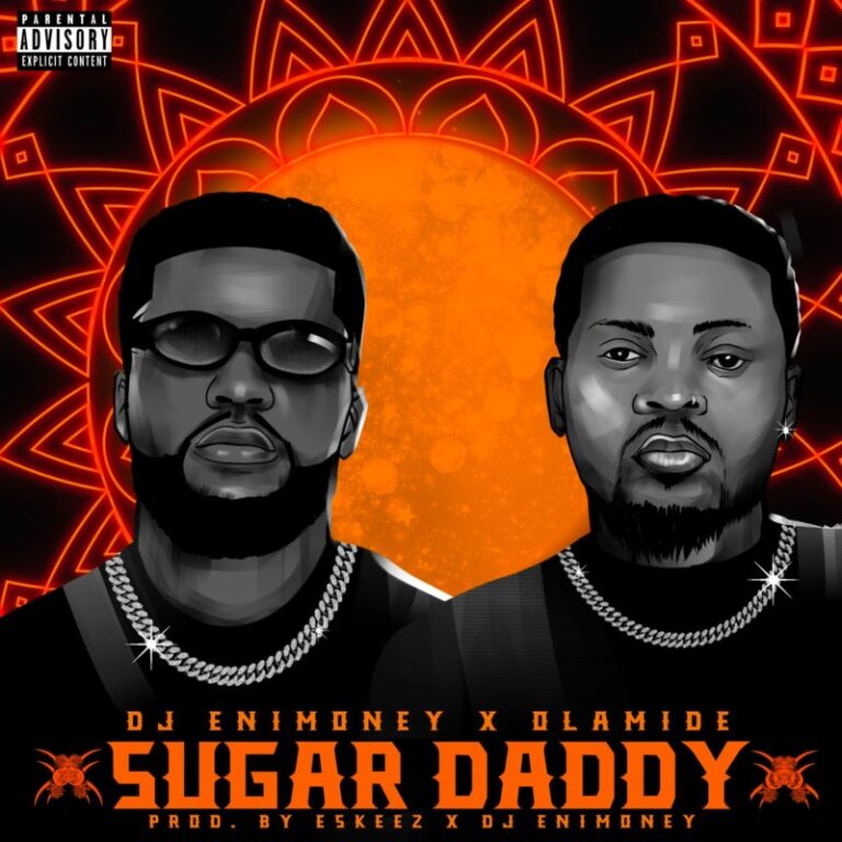 DJ Enimoney x Olamide – “Sugar Daddy” [MP3]