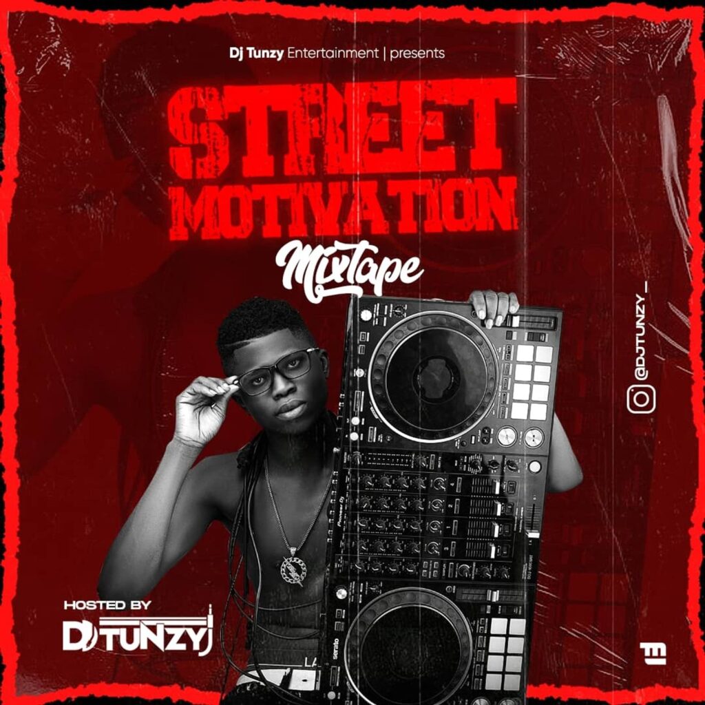 MIXTAPE DJ Tunzy "Street Motivation" Novice2STAR