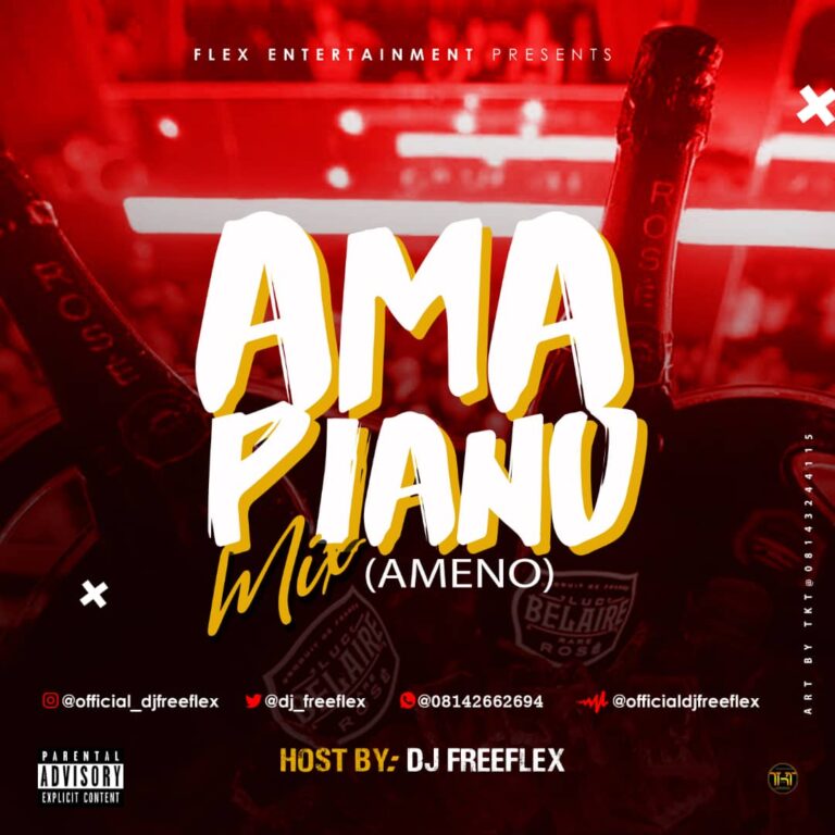 MIXTAPE: DJ Freeflex – Amapiano Mix 2021