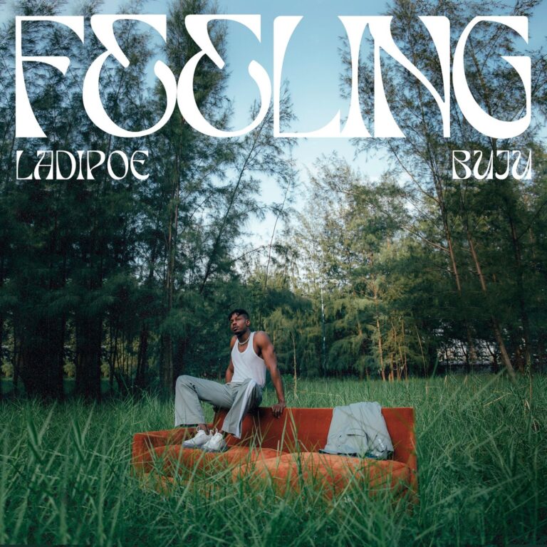 Ladipoe feat. Buju – Feeling [MP3]