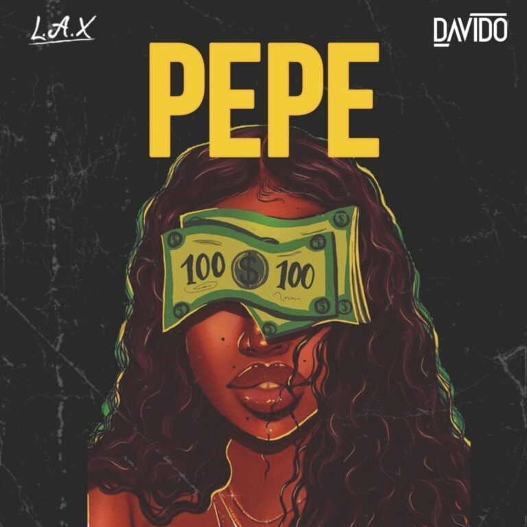 L.A.X ft. Davido – “Pepe” [Audio]