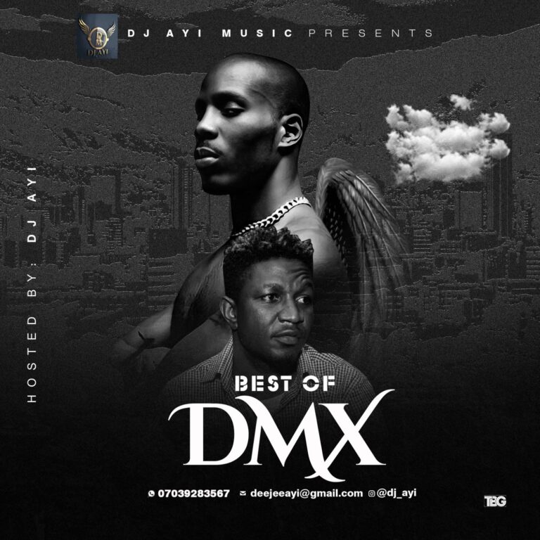 MIXTAPE: DJ Ayi – Best Of DMX Mix