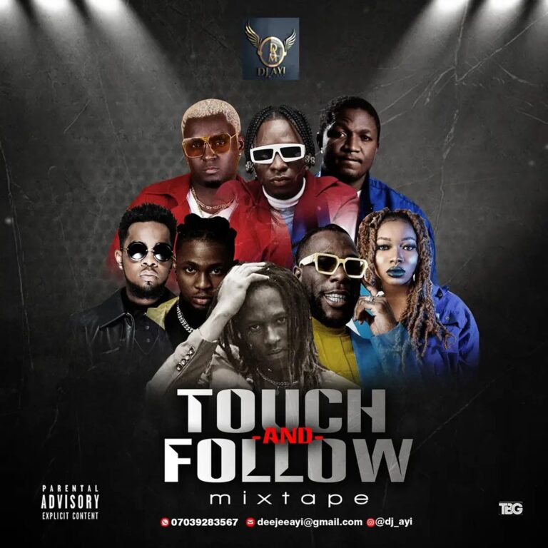 MIXTAPE: DJ Ayi – ‘Touch And Follow’ Mix