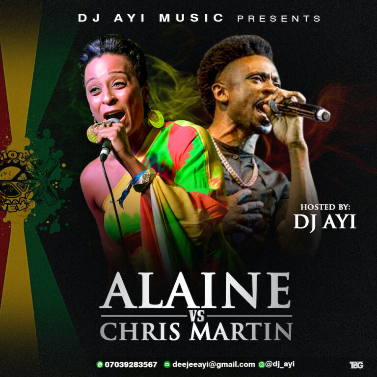 MIXTAPE: DJ Ayi – Chris Martin vs Alaine Reggae Mix