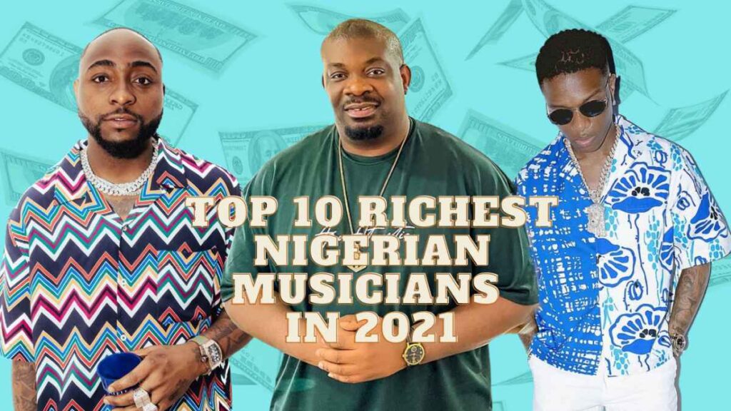 richest musicians in Nigeria 2021