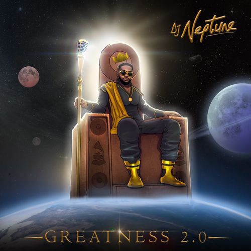 DJ Neptune Greatness 2.0