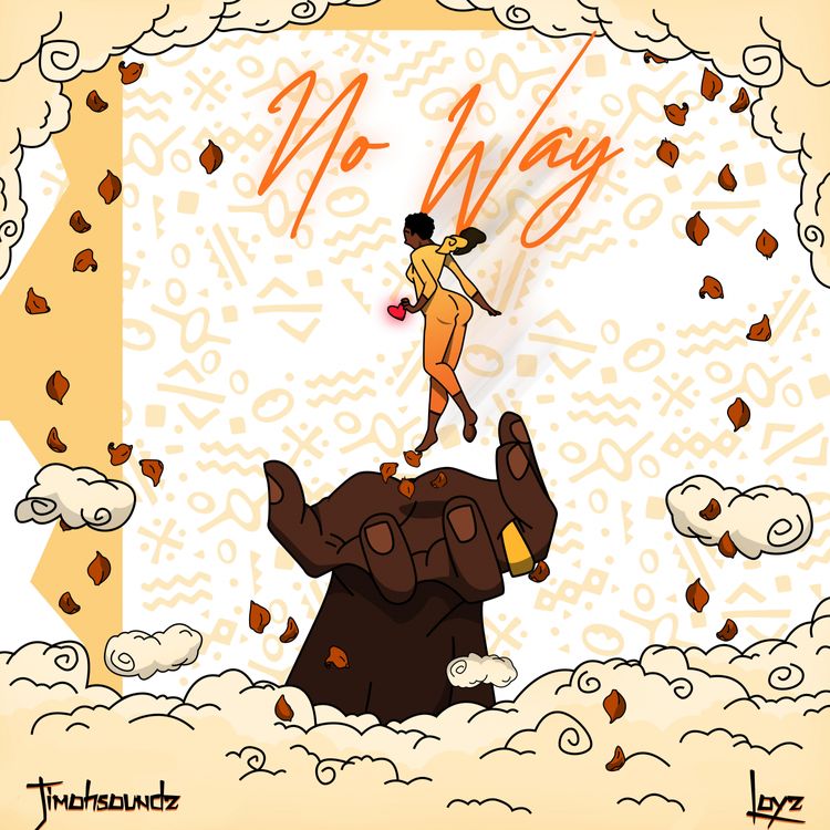JimohSoundz & Loyz – "No Way" mp3