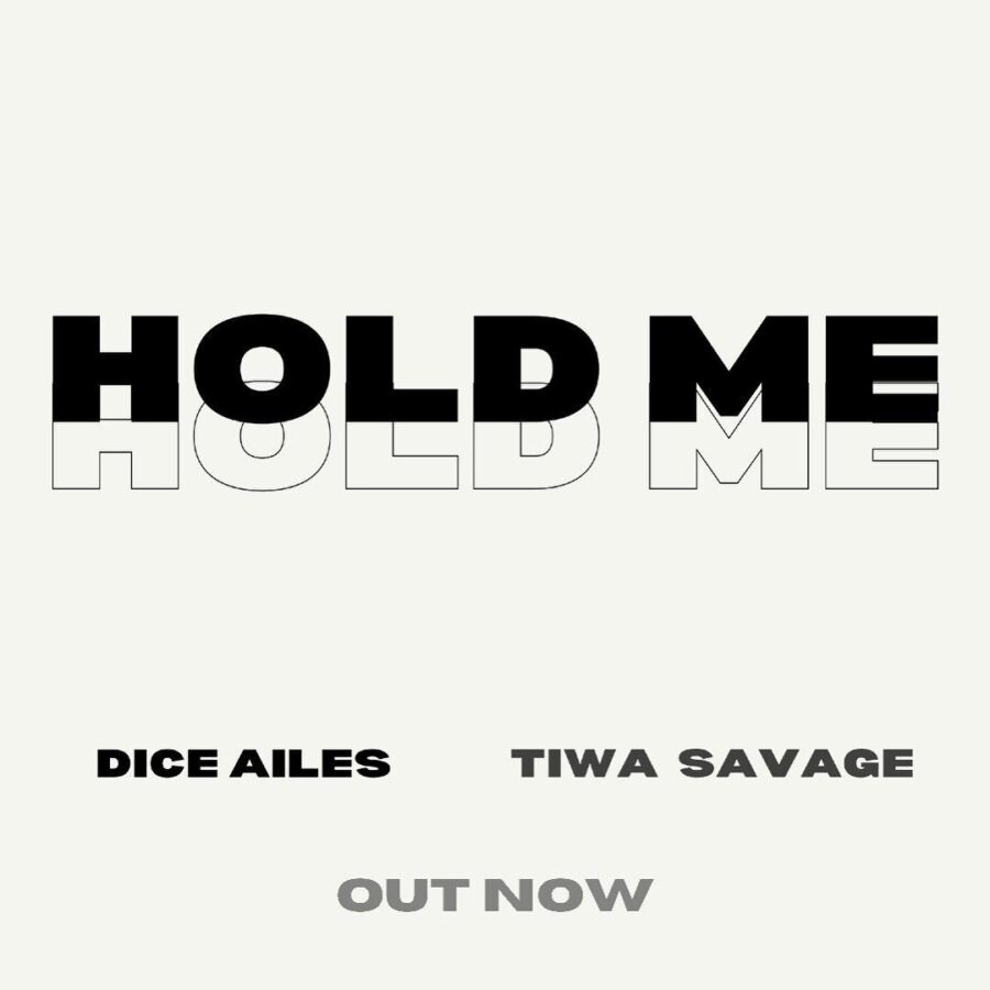 Dice Ailes ft. Tiwa Savage – Hold Me [Audio]