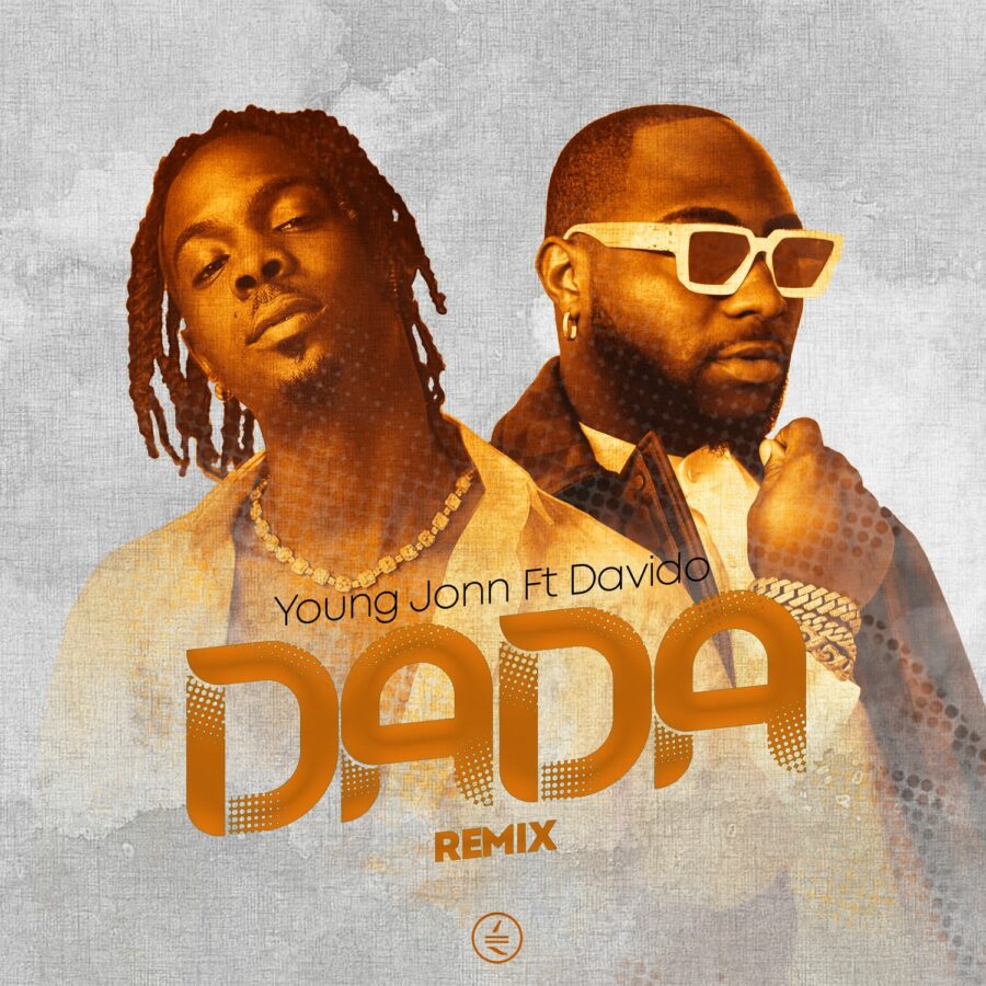  Young Jonn ft Davido 'Dada Remix Lyrics
