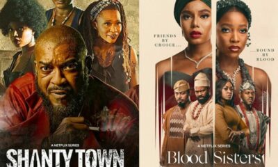 Shanty Town Or Blood Sisters, Which Is Nigeria Best Netflix Series?