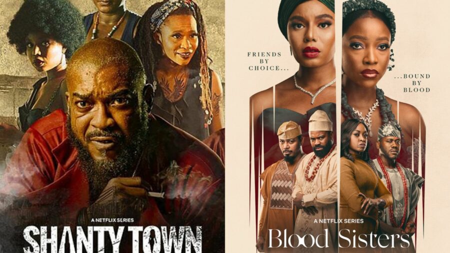 Shanty Town Or Blood Sisters, Which Is Nigeria Best Netflix Series?