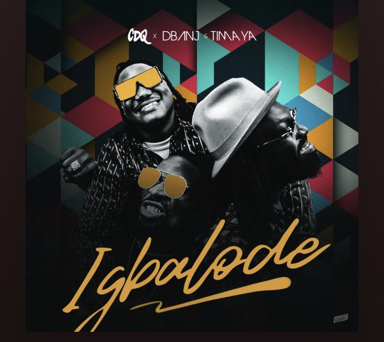 CDQ Features D'banj & Timaya In Amapiano Inspired Song 'Igbalode'