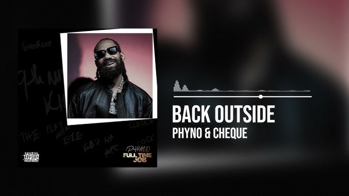 Back Outside phyno and Cheque lyrics