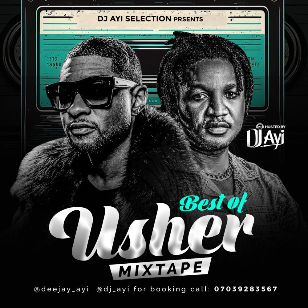 DJ Ayi Drops “Best of Usher” Mixtape – A Must-Have for R&B Lovers!